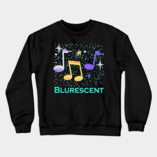 Blurescent sheet music Crewneck Sweatshirt